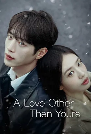 A Love Other Than Yours 2026 Season 01 - English Audio WEB-DL | Hindi Full Movie [EP – 05 Added]