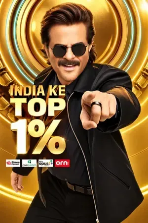 India Ke Top 1% 2026 Season 1 TV-Show Audio Web-DL | Hindi Full Movie [EP 06 Added]