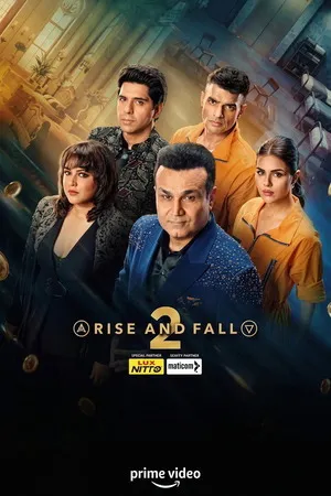 Rise and Fall 2026 Season 2 Audio WEB-DL | Hindi Full Movie [EP - 09 ADDED]