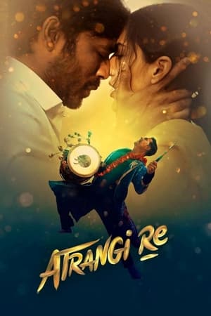 Atrangi Re (2021) Movie HDRip | Hindi Full Movie – 480p