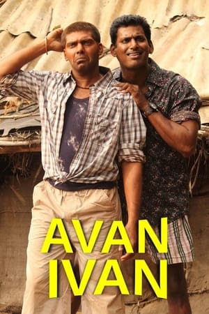 Avan Ivan (2011) ( -Tamil) Dual Audio | Hindi Full Movie UnCut HDRip [1.4GB]