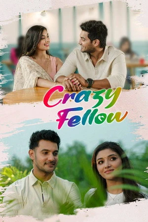 Crazy Fellow 2022 - Telugu Dual Audio WEB-DL | Hindi Full Movie