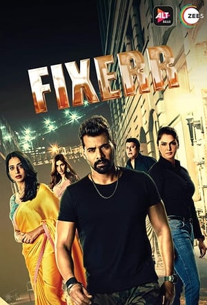 Fixerr (2019) Season 1 All Episodes HDRip [Complete] | Hindi Full Movie