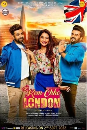 Hey Kem Chho London 2022 (HQ Dubbed) Movie HDRip | Hindi Full Movie – 480p