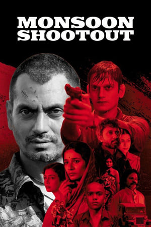 Monsoon Shootout (2017) Movie | Hindi Full Movie Web-DL x264 [640MB]