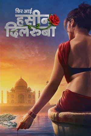 Phir Aayi Hasseen Dillruba (2024) HDRip | Hindi Full Movie – 480p – 1080p