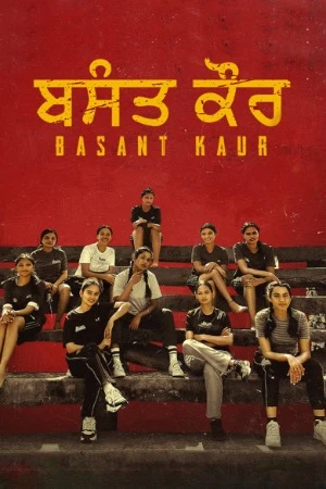 Basant Kaur 2026 Punjabi Audio WEB-DL | Hindi Full Movie