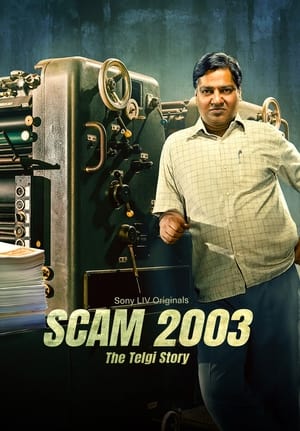 Scam 2003 (Season 1) Dual Audio HDRip | Hindi Full Movie – 480p (COMPLETE)