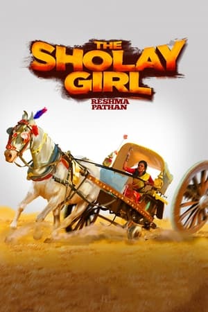 The Sholay Girl (2019) Movie | Hindi Full Movie Web-DL - [300MB]