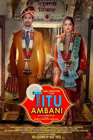 Titu Ambani 2022 Movie HDRip | Hindi Full Movie – 480p