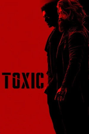 Toxic: A Fairy Tale for Grown-ups 2026 - Tamil Dual Audio WEB-DL | Hindi Full Movie