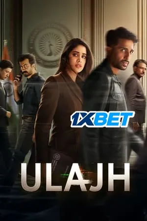 Ulajh 2024 (Org) Web-DL | Hindi Full Movie – 480p – 1080p