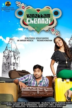 Vanakkam Chennai 2013 ( – Tamil) Dual Audio | Hindi Full Movie UnCut HDRip 450MB